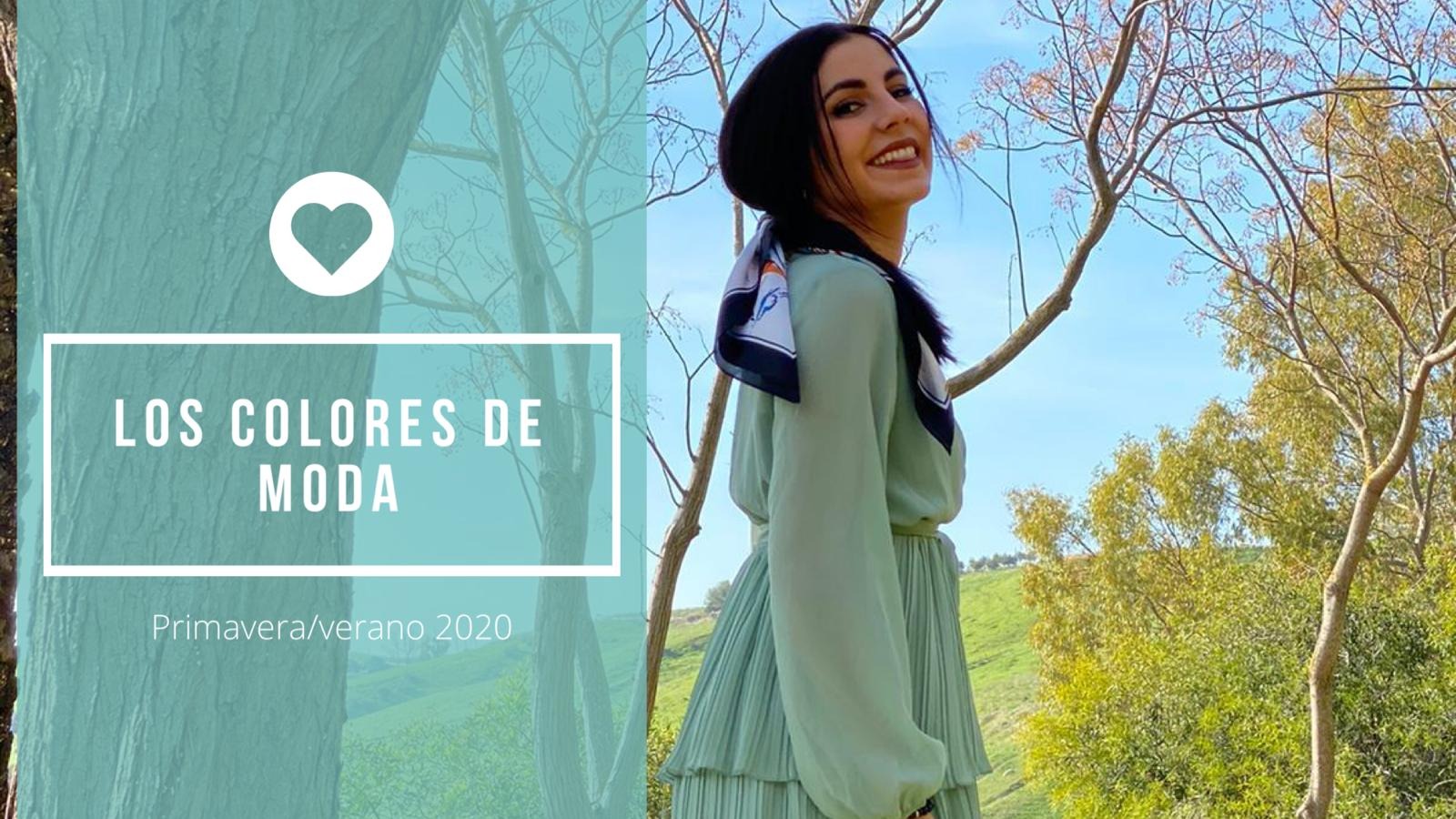 LOS COLORES DE MODA DE ESTA PRIMAVERA/VERANO 2020